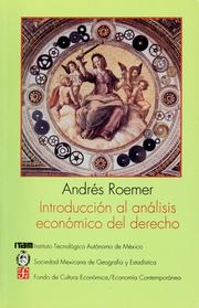 Cover of: Introducción al análisis económico del derecho by Andrés Roemer