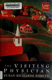 Cover of: The visiting physician by Susan Shreve