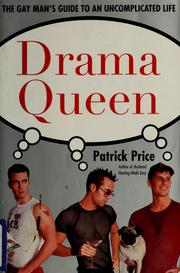 Cover of: Drama Queen: The Gay Man's Guide to an Uncomplicated Life