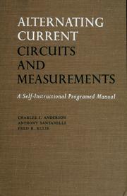 Cover of: Alternating current circuits and measurements by Charles J. Anderson