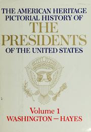Cover of: The American heritage pictorial history of the Presidents of the United States