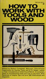 Cover of: How to work with tools and wood by Stanley Works Inc. Stanley Tools Division