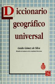 Cover of: Diccionario geográfico universal by Guido Gómez de Silva