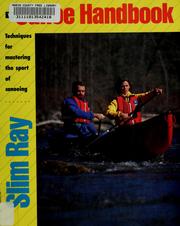 Cover of: The canoe handbook by Slim Ray