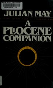 Cover of: A Pliocene companion: being a reader's guide to The many-colored land, The golden torc, The nonborn king, The adversary
