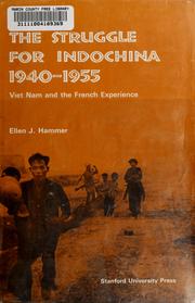 Cover of: The struggle for Indochina, 1940-1955