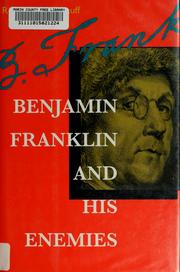Cover of: Benjamin Franklin and his enemies