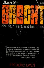 Cover of: Bertolt Brecht; his life, his art, and his times. by Frederic Ewen