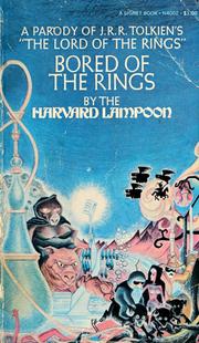 Cover of: Bored of the Rings: A Parody of J.R.R. Tolkien's The Lord of the Rings
