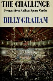 Cover of: The challenge: sermons from Madison Square Garden