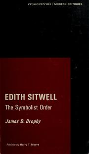 Cover of: Edith Sitwell: the symbolist order by James D. Brophy