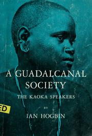 Cover of: A Guadalcanal society by Herbert Ian Hogbin
