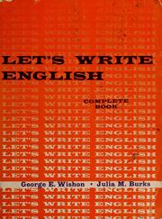 Cover of: Let's write English by George E. Wishon