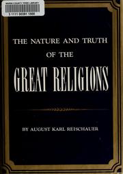 Cover of: The nature and truth of the great religions: toward a philosophy of religion