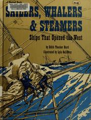 Cover of: Sailers, whalers & steamers: ships that opened the West.