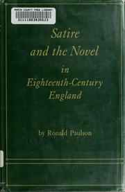 Cover of: Satire and the novel in eighteenth-century England. by Ronald Paulson