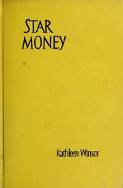 Cover of: Star money. by Kathleen Winsor
