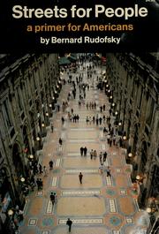 Cover of: Streets for people by Bernard Rudofsky