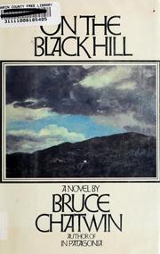 Cover of: On the black hill by Bruce Chatwin