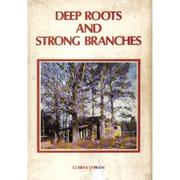 Deep roots and strong branches by Clara Vaughan Hatcher O'Brien