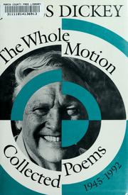 Cover of: The Whole Motion by James Dickey