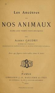 Cover of: Les ancêtres de nos animaux dans les temps géologiques