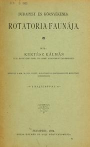 Cover of: Budapest és környékének rotatoria-faunája by Kálmán Kertész