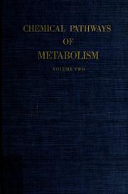 Chemical pathways of metabolism by David M. Greenberg
