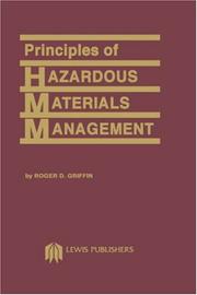 Principles of hazardous materials management by Roger D. Griffin