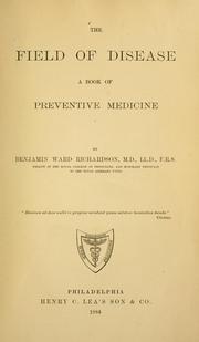 Cover of: The field of disease: a book of preventive medicine