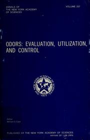 Cover of: Odors: evaluation, utilization, and control: [result of a Conference Entitled Odors: Evaluation, Utilization, and Control, held on October 1, 2, and 3, 1973, in Cooperation with the American Society of Heating, Refrigerating, and Air-Conditioning Engineers, New York ...]