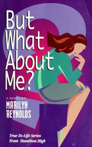 Cover of: But what about me? by Marilyn Reynolds