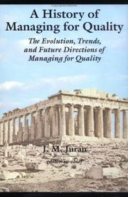 Cover of: A history of managing for quality by J.M. Juran, editor-in-chief.