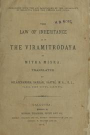 Cover of: The law of inheritance as in the Viramitrodaya of Mitra Misra: Tr. by Golápchandra Sarkár, Sástrí