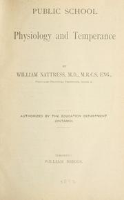 Cover of: Public school physiology and temperance by William Nattress