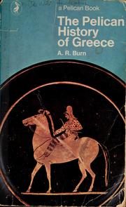 The Pelican history of Greece by A. R. Burn