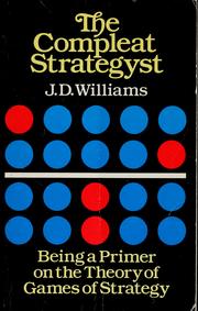 Cover of: The compleat strategyst: being a primer on the theory of games of strategy