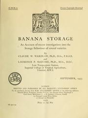 Cover of: Banana storage: an account of recent investigations into the storage behaviour of several varieties