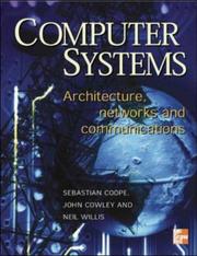 Computer systems : architecture, networks and communications