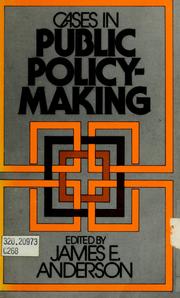 Cover of: Cases in public policy-making by Anderson, James E.