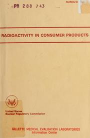 Cover of: Radioactivity in consumer products by edited by A. Alan Moghissi ... [et al.].