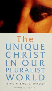 Cover of: The unique Christ in our pluralist world