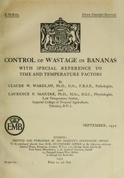 Cover of: Control of wastage in bananas with special reference to time and temperature factors