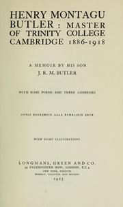 Cover of: Henry Montagu Butler: master of Trinity College, Cambridge, 1886-1918
