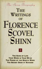 Cover of: The writings of Florence Scovel Shinn by Florence Scovel-Shinn