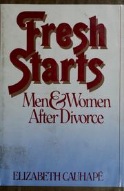 Cover of: Fresh starts: men and women after divorce