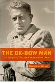 Cover of: The Ox-Bow man: a biography of Walter Van Tilburg Clark