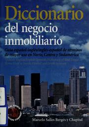 Cover of: Diccionario del negocio inmobiliario: guía español-inglés/inglés-español de mayor uso en Norte, Centro y Sudamérica
