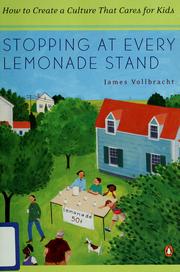 Cover of: Stopping at Every Lemonade Stand: How to Create a Culture That Cares for Kids