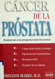 Cover of: Cáncer de la próstata: respuestas a las preguntas más frecuentes